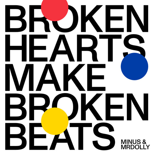 Minus MrDolly - Broken Hearts Make Broken Beats | EP JAZZEGO002 front cover