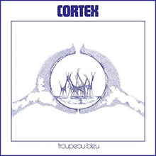 Charger l&#39;image dans la galerie, Cortex - Troupeau Bleu LP Front Cover

